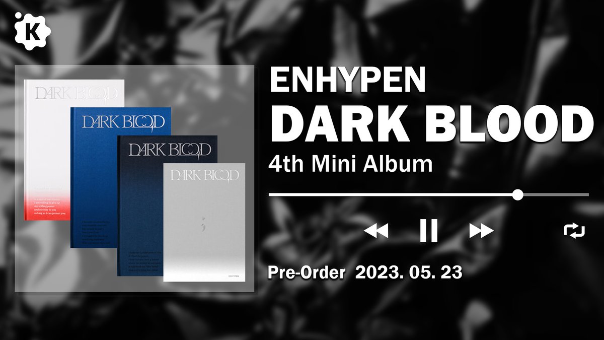 TrendK3's tweet photo. 📢 NEW UPDATE!
💿 #ENHYPEN - 4th Mini Album [#DARKBLOOD] (Photobook &amp; Engene Ver.)

📅 Release date: 2023.05.23

🔗 https://t.co/L6NORp4hJc
(SHOPEE / LAZADA / Qoo10)

Click Now!

#ENHYPEN #DARKBLOOD #KPOP #ALBUM #SHOPEE #LAZADA #Qoo10 #TRENDK https://t.co/l2y4ZAbR35