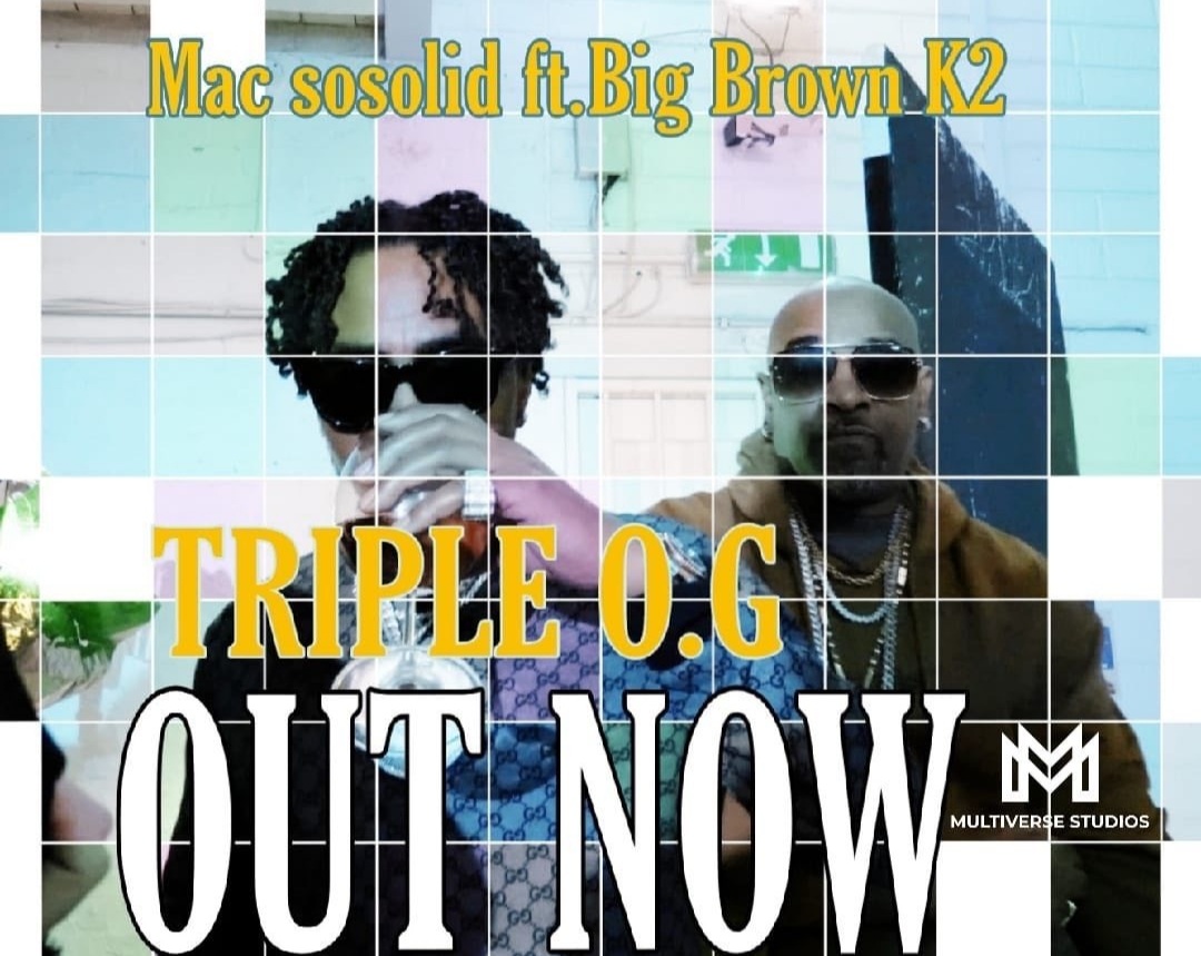 Multiverse studios Presents 

TIPLE O.G MAC SO SOLID FT. BIG BROWN K2 FAMILY

 Take a listen to the refreshing new sound of SO SOLID CREW FOUNDER MC MAC and MC BIG BROWN'S NEW UKG SINGLE TITLED TRIPLE O.G .

MAC and BROWN aim to bring back the old school garage vibe . #ukg