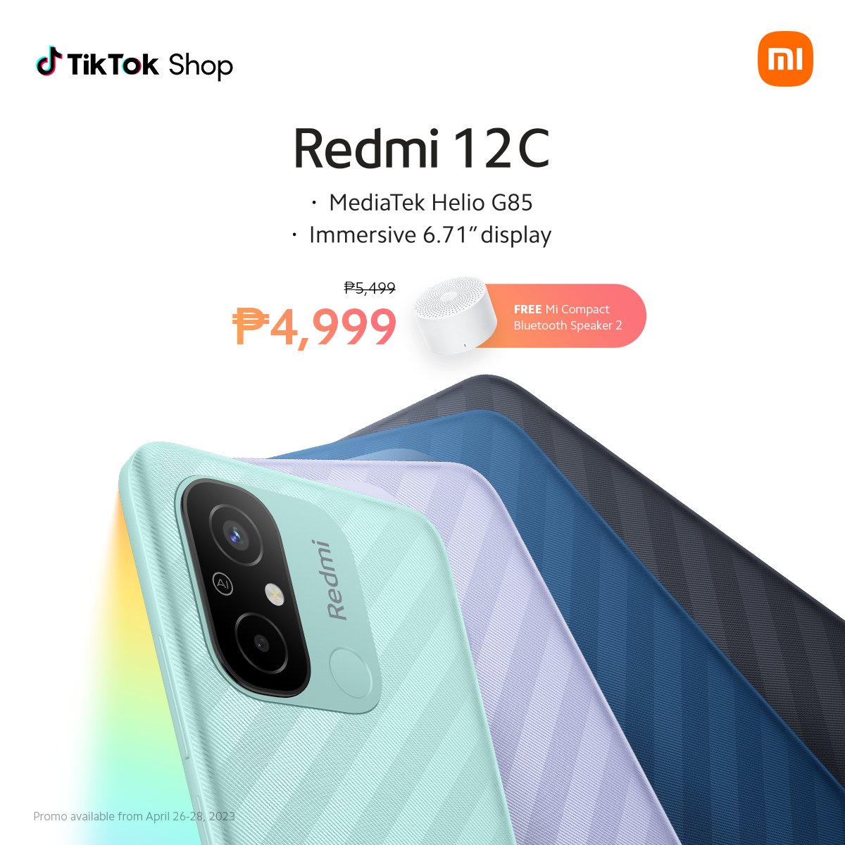 Xiaomi_PH's tweet image. The #Redmi12C is now available on #TikTokShop! Get yours for as low as Php 4,999 with FREE #MiCompactBluetoothSpeaker2 until April 30, 2023. 

This is an exclusive promo on our TikTok Shop so don&apos;t miss out! Save this link for later: vt.tiktok.com/ZS8cEuPqq/