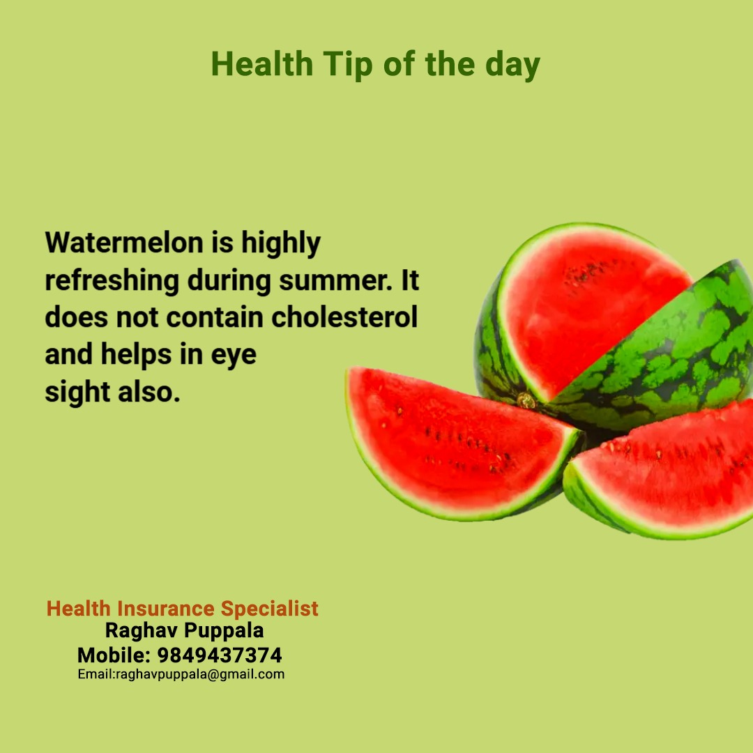 Health tip of the day
#watermelon #healthtipoftheday #refreshing #summer #cholestrol #helps #eyesight #healthinsuranceadvisor