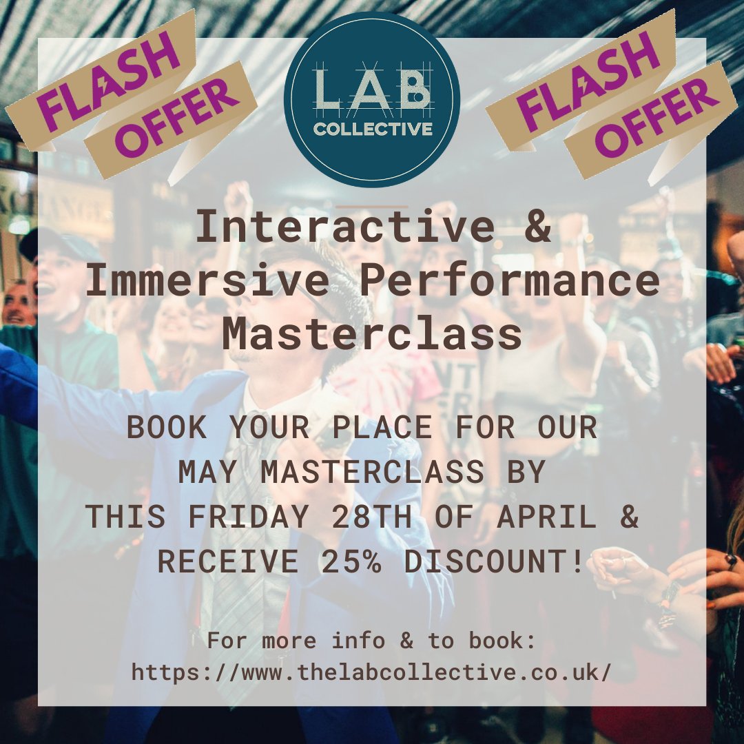 #News! 
We're running an #interactive &amp; #immersive theatre #masterclass on 20/05 &amp; we have an #earlybird offer! The first 5 to book will get it for £115!  
Book 👇 by this Friday to get the #offer &amp; #SpreadTheWord! 
eventbrite.com/e/masterclass-…

#workshop #training #actingworkshop