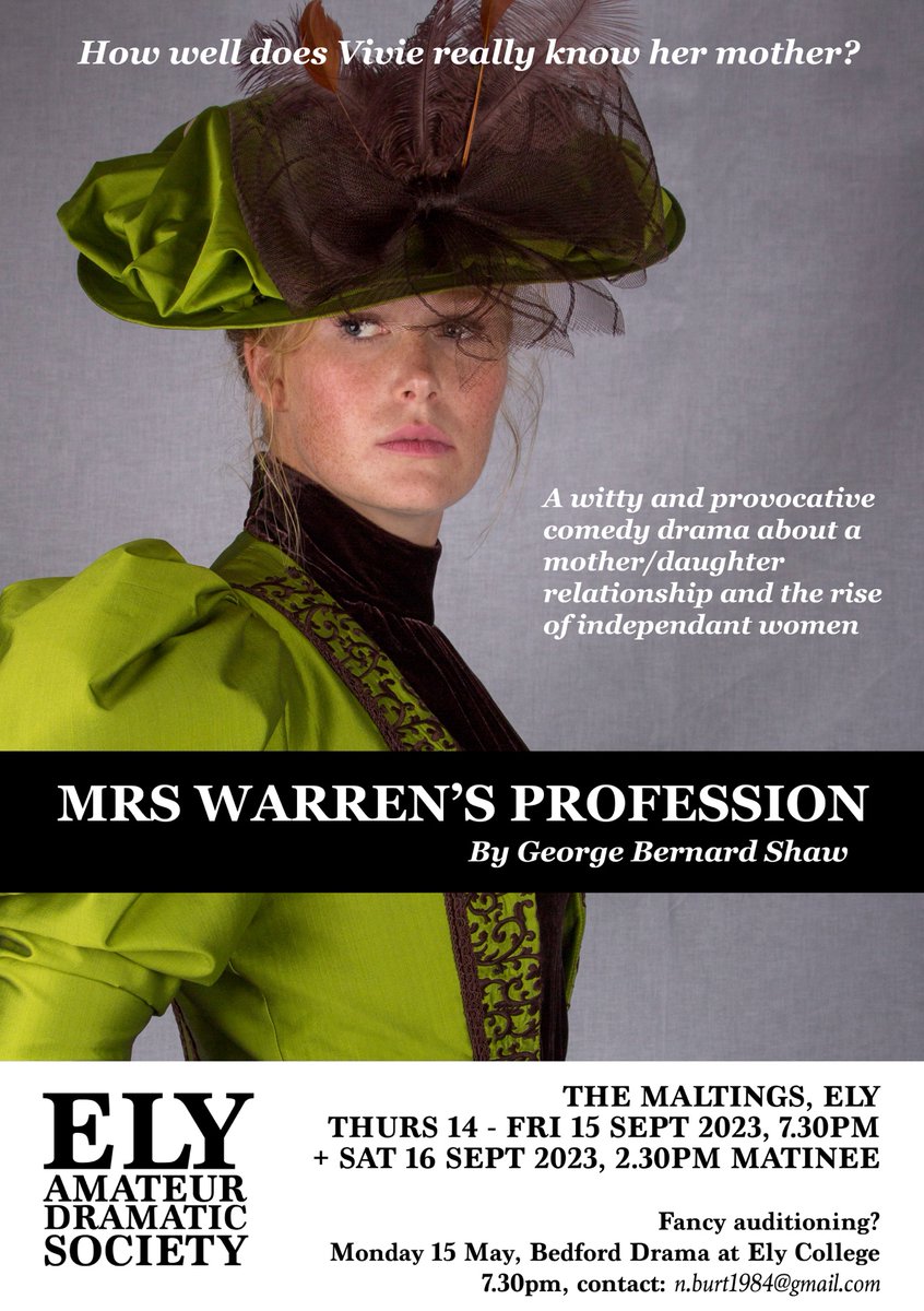DramaEly's tweet photo. Ely ADS is very pleased to announce our September production - Mrs Warren's Profession. We will be holding an audition on Monday 15 May, 7.30pm at Bedford Drama Room at Ely College. Please contact Natalie for more information and audition pieces on n.burt1984@gmail.com. https://t.co/LVmmRqYfWM