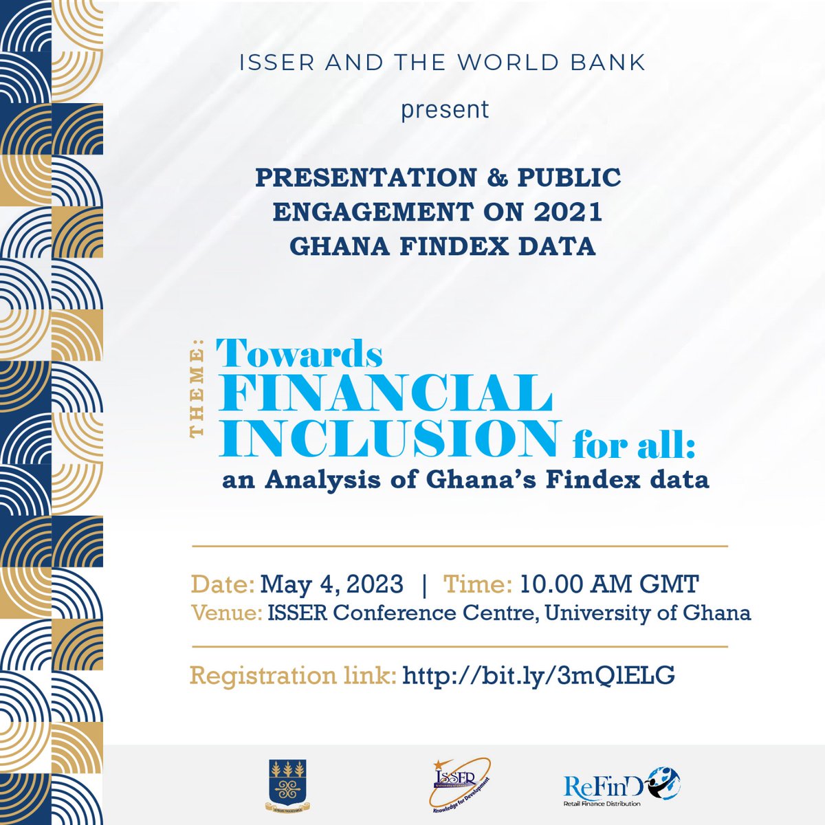 We're excited to host the first-ever dialogue on🇬🇭's Findex data. Based on the 2021 data, this maiden edition will field choice speakers & serve to launch our new dialogue series labeled - ISSER Inclusive Finance Development Series, IIFDS. @GlobalFindex @thebankofghana @MoF_Ghana