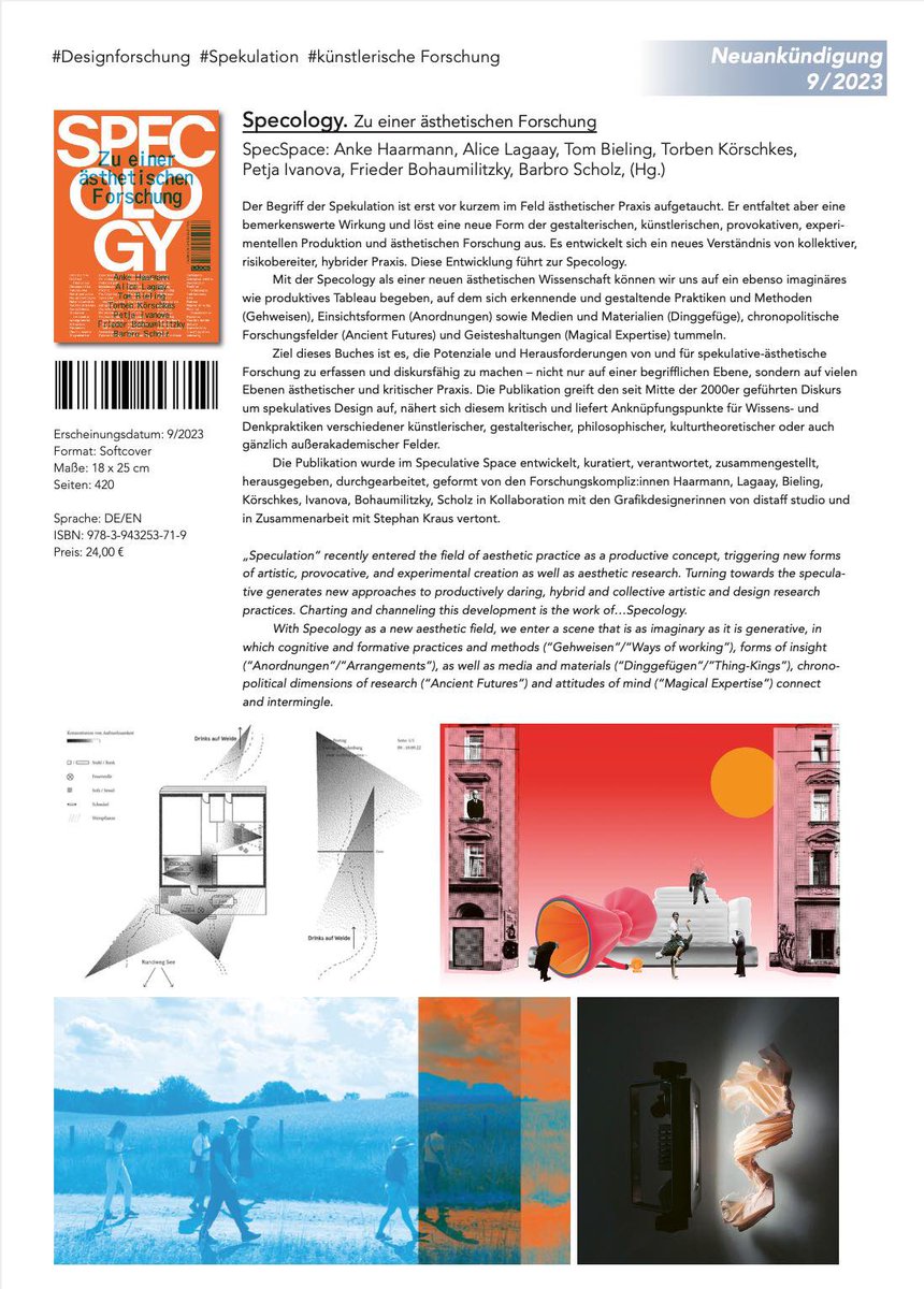Mit der SPECOLOGY beschreiben wir eine neue ästhetische Wissenschaft mit der es sich auf ein ebenso imaginäres wie produktives Tableau begeben lässt.  Das Buch erscheint im September. Und ist recht dick. <a href="/SpecSpace1/">Speculative Space</a>