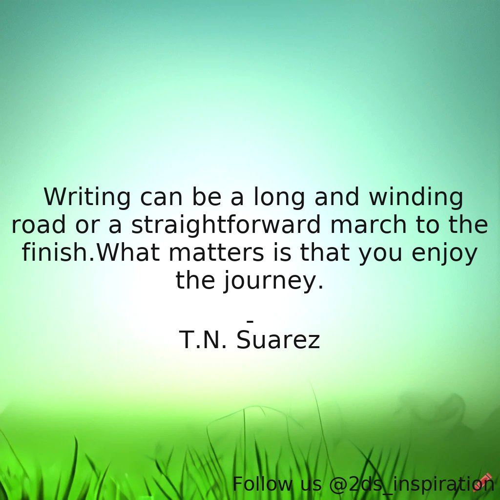 _moTvational_'s tweet photo. Author - T.N. Suarez
#54826 #quote #famousauthorquotes #famousquotes #inspirational #inspirationalquotes #motivational #motivationalquotes #motivationalquotesforwomen #motivationalquotesforwriters #quotesaboutwriting #quotesbyauthors #writinglife #writingquotes https://t.co/NoGBXSM8Sj