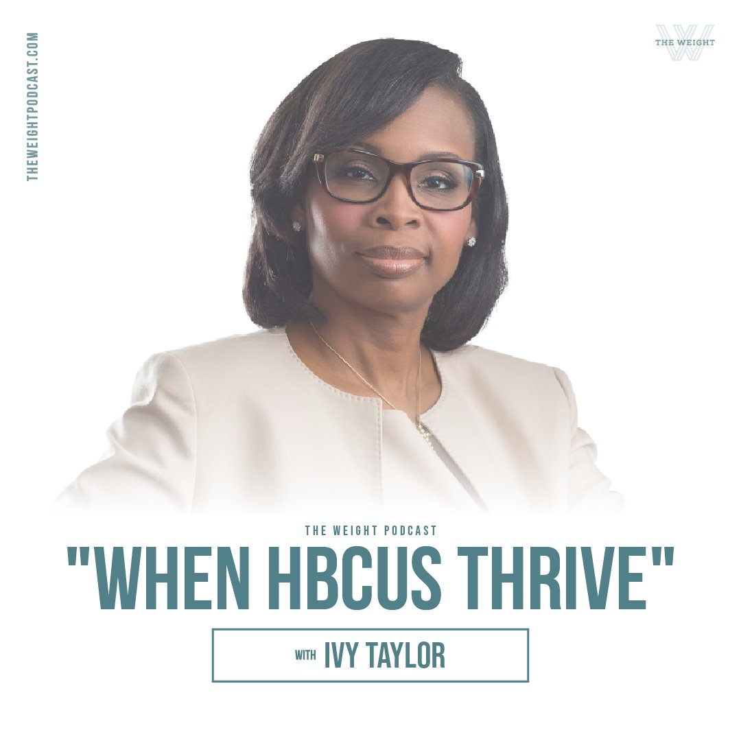 Dr. Ivy Taylor, President of Rust College in Holly Springs, MS understands that education is a key factor to helping people thrive, which in turn helps communities thrive.

Listen wherever you get podcasts or at theweightpodcast.com.

#theweightpod #hbcu