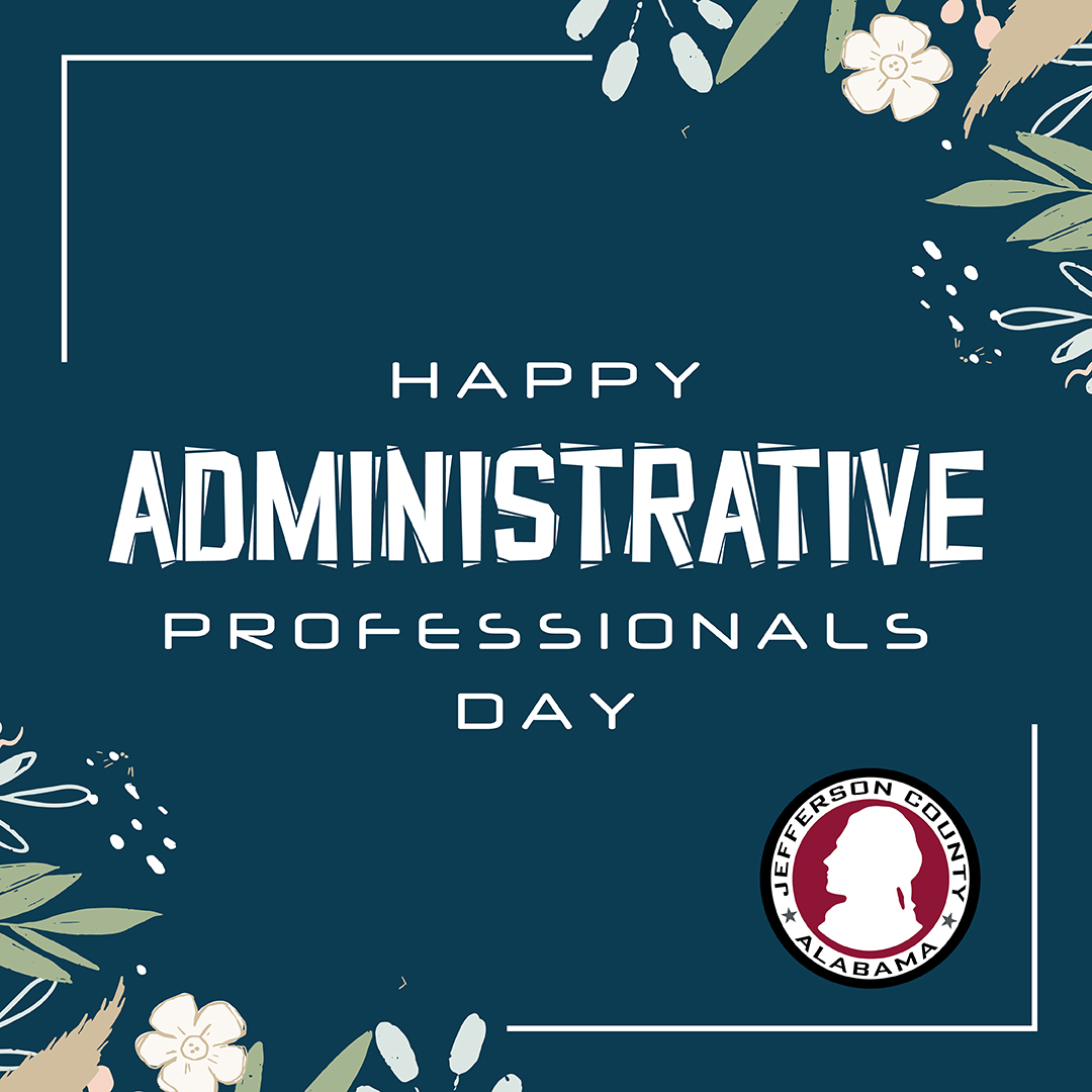 Jefferson County, AL on Twitter "Happy Administrative Professionals Day. https//t.co