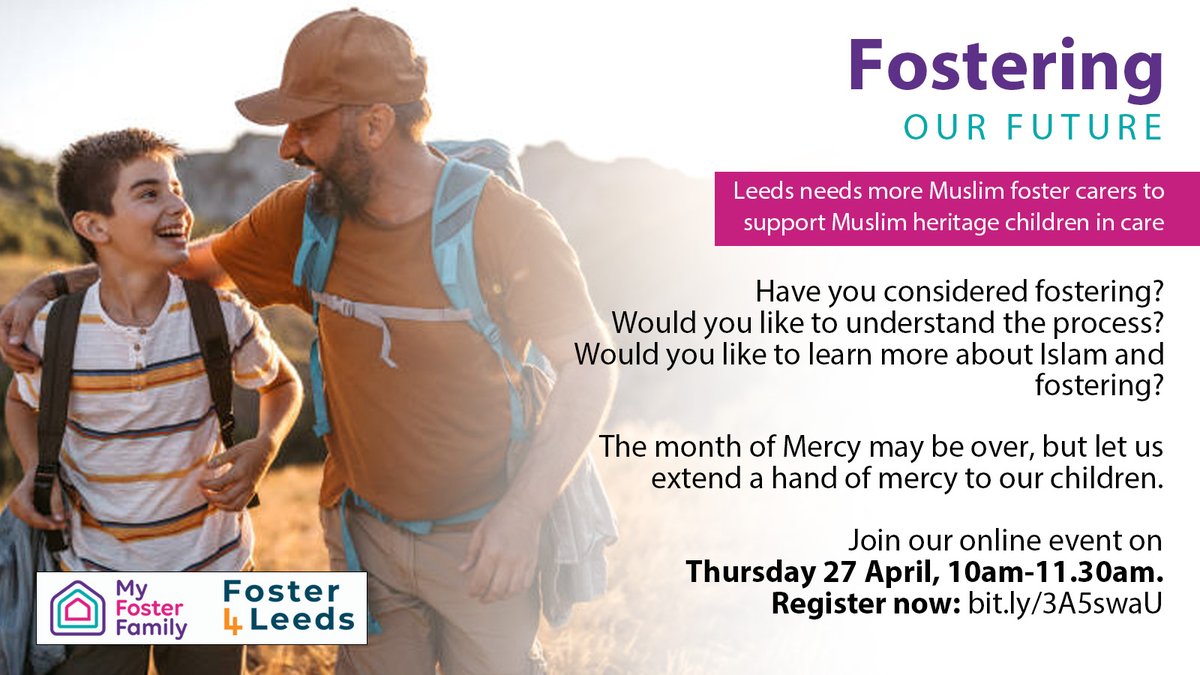Are you interested in Fostering a child but don’t know where to start?

Find out how My Foster Family and Foster 4 Leeds can support you on Thursday 27 April, 10am-11.30am. To join the event on the day click here: bit.ly/3A5swaU

#myfosterfamily #muslimfostetnetwork