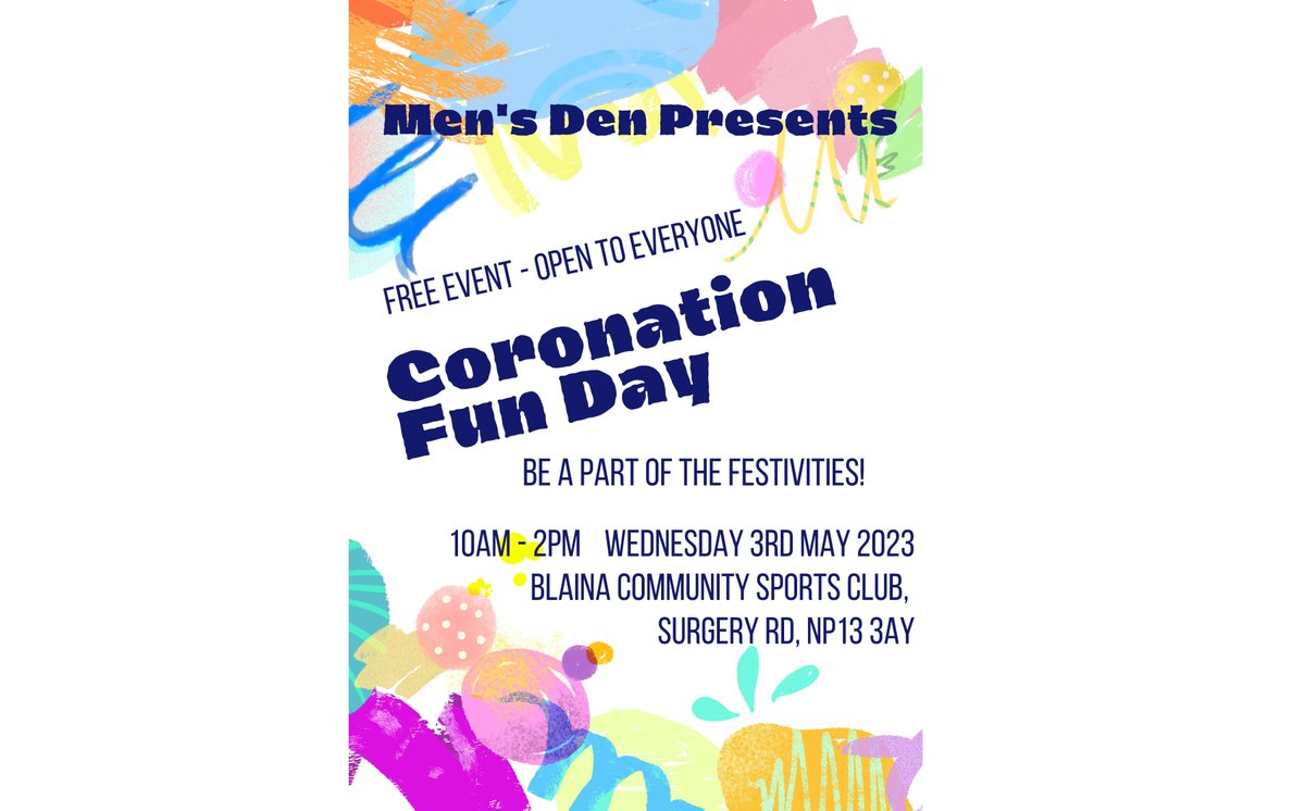 Men's Den Blaina are holding a Coronation Fun Day Event on 3rd May. Free to attend 10am til 2pm at Blaina Community Sports Club, Surgery Road.NP13 3AY #MensSheds