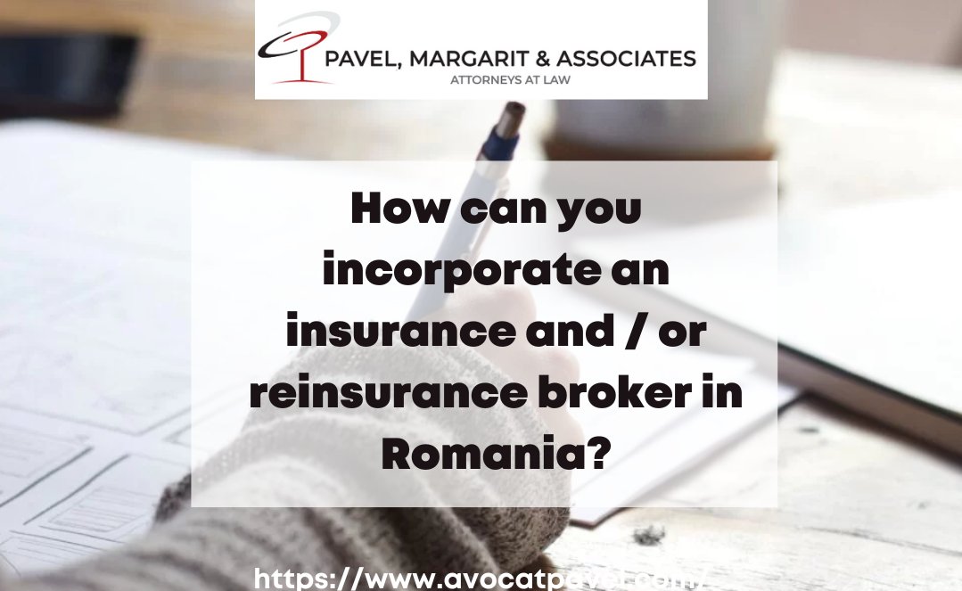 PAsociatii's tweet photo. Looking to incorporate an insurance and/or reinsurance broker in Romania?
#insurancebroker #reinsurancebroker #Romanianinsurance #corporatelaw #commerciallaw #mergersandacquisitions #registration #traderegister #Romania #insurancelegislation #licensing #lawyer #PavelMargarit https://t.co/AjeKrkByOS