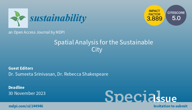 #Sustainability <a href="/Sus_MDPI/">Sustainability</a>

📣Special Issue "#Spatial Analysis for the Sustainable #City"

⏰Submissions are welcome until 30 November 2023

👇More information  
mdpi.com/journal/sustai…
