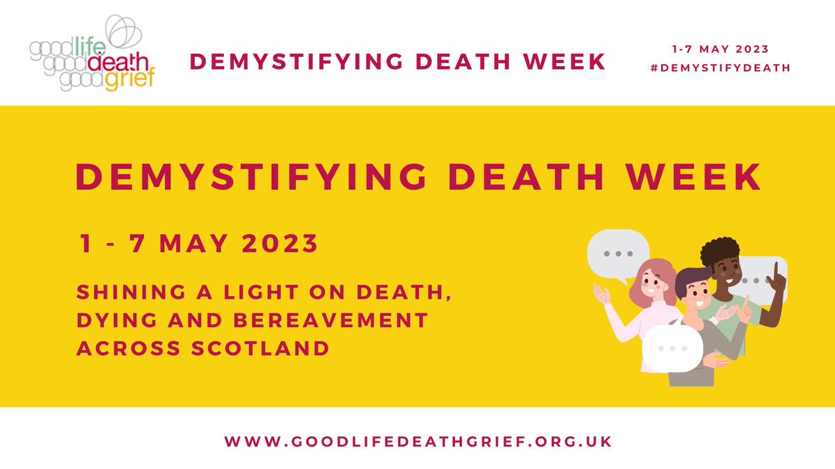 Demystifying Death Week is about giving people knowledge, skills and opportunities to plan and support each other through death, dying, loss and care. @NHSGGC_ACP alongside @LifeDeathGrief have organised free events from 2nd-14th May you can get involved in. 👇