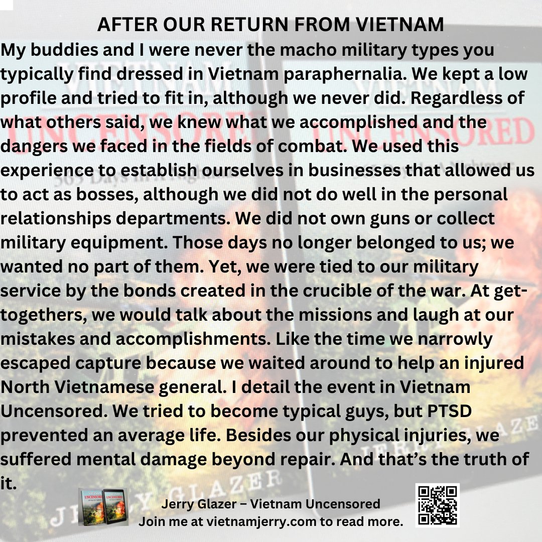 Thanks for reading,
AFTER OUR RETURN FROM
VIETNAM
Join me at vietnamjerry.com.
to read the 1st chapter of
Vietnam Uncensored and listen
to Cpl. Cummings’ ghost
story.
#vietnamvets
#vietnamwar
#shamelessselfpromotion
#readersoftwitter
#writerslift
#remembrance
#PTSD