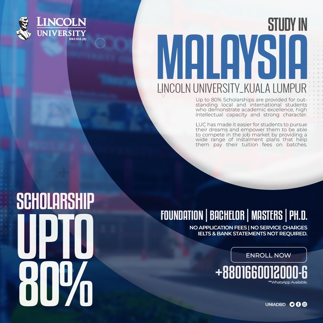 Apply at Lincoln University with Up To 80% scholarship.
No IELTS required | No service charges Needed.
The application process is done within 45 days.
For more details: 01660-012000 | +88 01660012002
#uniadbd #studyabroad #studyinmalaysia #engineering #Dhaka #Bangladesh
