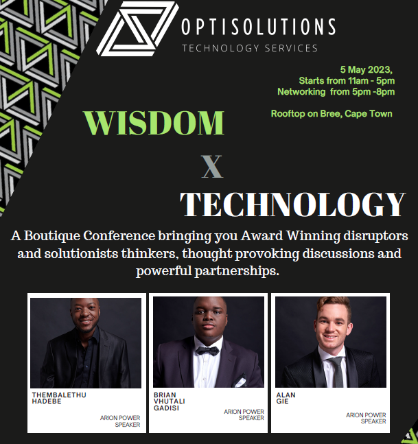 ArionPower's tweet photo. Our directors, Brian Gadisi, Alan Gie &amp; Thembalethu Hadebe will be speaking at a boutique conference brought to you by @OptiPTY 

"Wisdom x Technology" will be a one-of-a-kind conference that will explore the intersection of wisdom and technology. https://t.co/GJhGsDKjxg