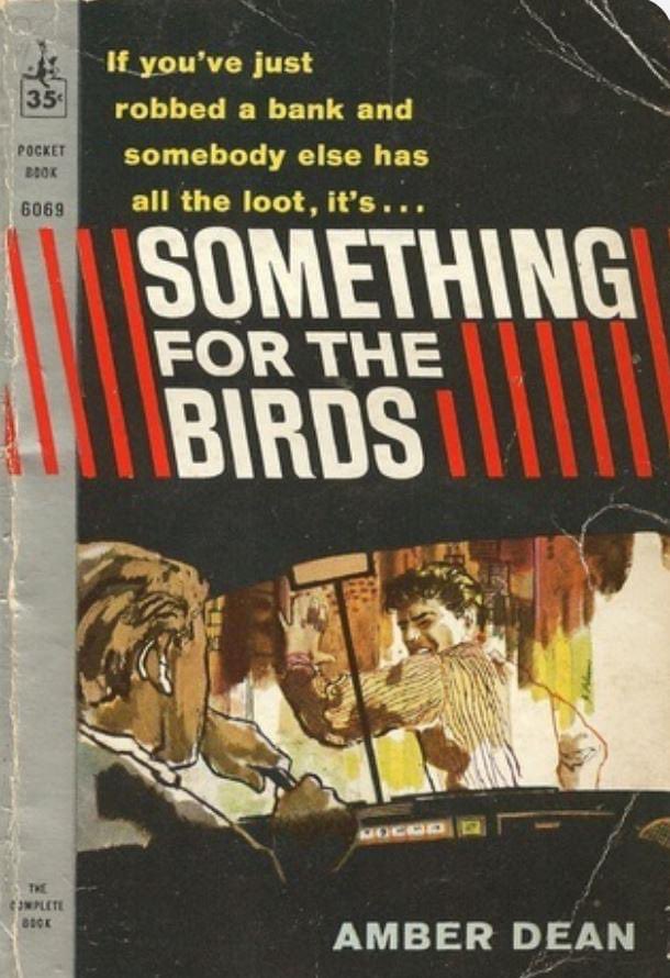PaprbackWarrior's tweet photo. In this 1959 heist novel, four bank robbers tangle with a group of birdwatchers! It sounds silly, but you'll be surprised by our review. Read it today at https://t.co/Wv52HrVb18. #books #birdsforlife https://t.co/TtzmafWLVc