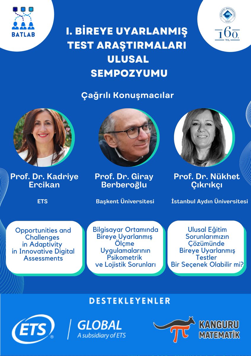bounadaptivelab's tweet photo. 14-15 Eylül 2023 tarihlerinde Boğaziçi Üniversitesi’nde düzenlenecek olan Bireye Uyarlanmış Test Araştırmaları (Ulusal) Sempozyumu’na Prof. Dr. @KErcikan,  Prof. Dr. Nükhet Çıkrıkçı ve Prof. Dr. Giray Berberoğlu çağrılı konuşmacı olarak katılacaktır. https://t.co/mCjRWzBc8L