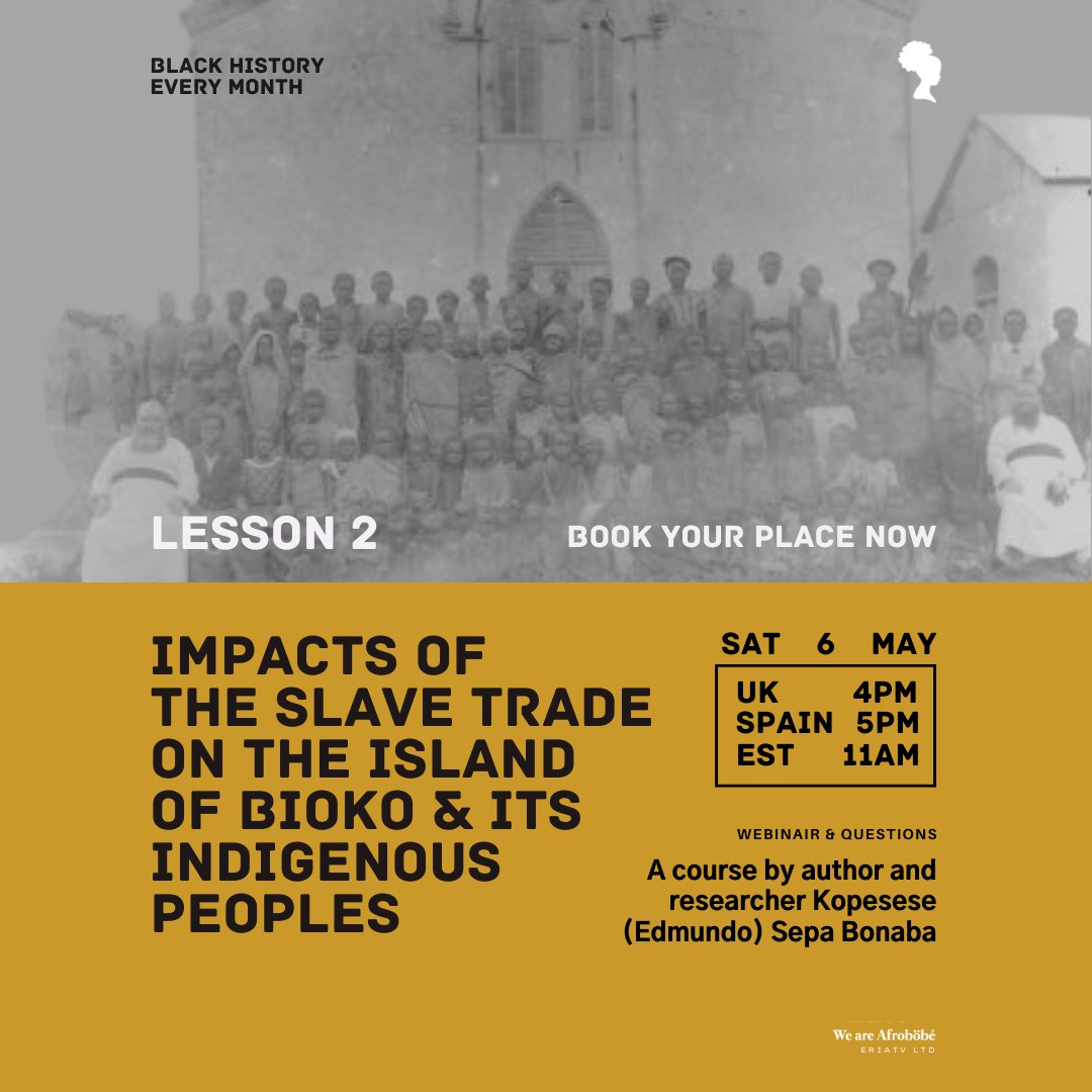 eria_tv's tweet photo. Join us on May 6th for the second lesson of the webinar 'The impact of the slave trade on the island of Bioko and its indigenous peoples' with author and researcher Edmundo Sepa. Learn about the history of the slave trade in Bioko and its effects. #Webinar #Bioko #SlaveTrade https://t.co/YibOakFitx