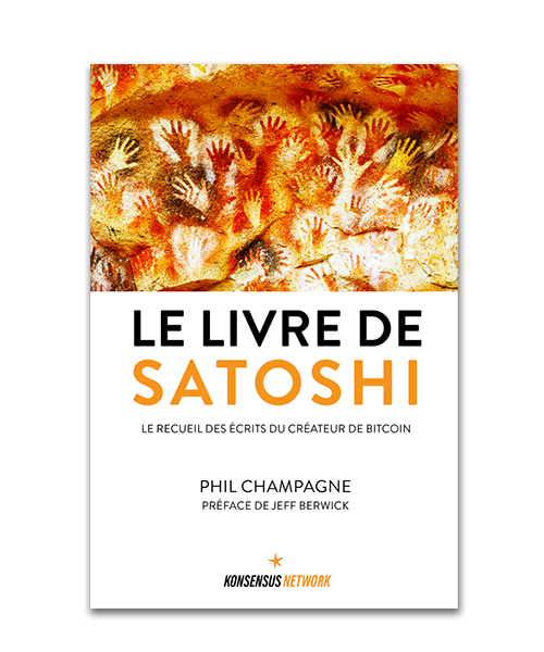 KonsensusFR's tweet photo. 📢"Le livre de Satoshi" de @egg_descrambler  est enfin disponible en français! Les précommandes sont parties aujourd'hui, merci de votre patience. 

Dispo sur notre site :
👉 https://t.co/kyIgiFgRMv

👀 Une itw avec l'auteur est à venir sur la chaîne de @DecouvreBitcoin ! https://t.co/71vtSv2sV2