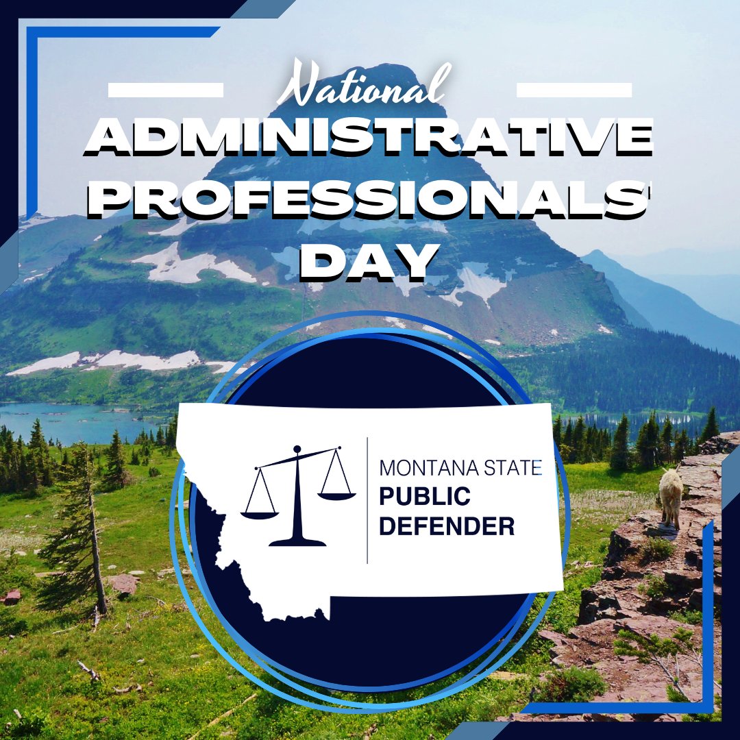 Happy National Administrative Professionals' Day! Thank you to all of our staff who work earnestly for our clients and our agency. #montanaopd #protectthe6th #administrativeprofessionalsday