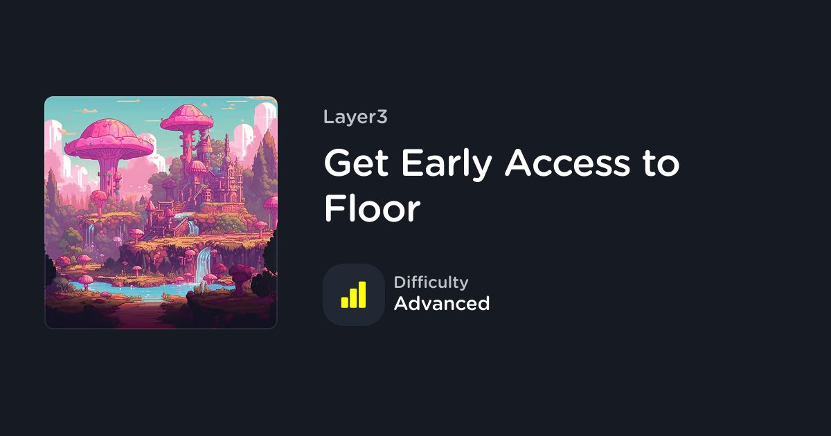 🌊 Get ready to ride the NFT wave! 🌊 Complete our latest Quest and get early access to the exclusive @floor app for everything NFTs. Claim your VIP NFT pass and unlock the doors to the fabulous world of NFTs Don't miss out, dive in today 😀 l3.xyz/Floor