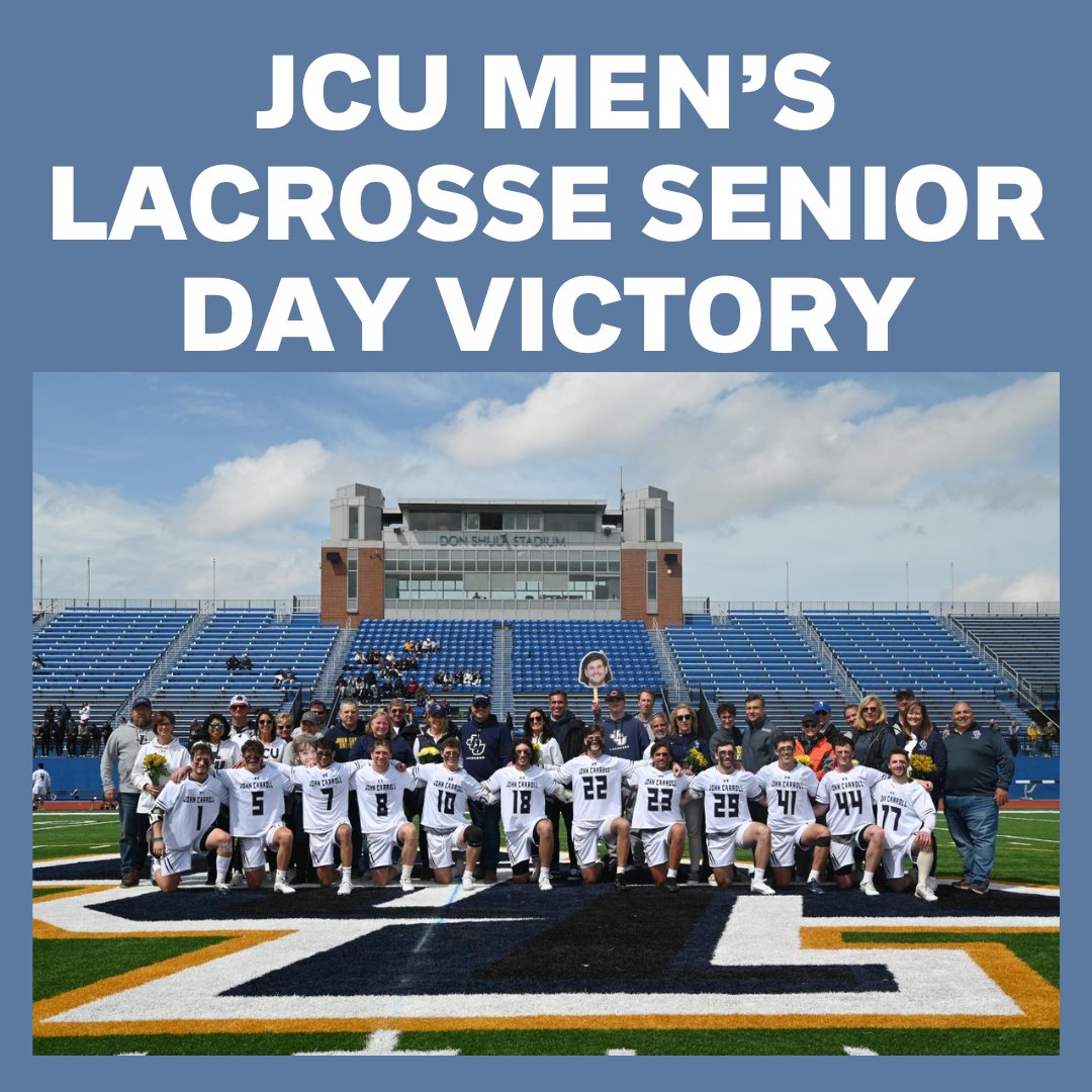 Senior leadership propels JCU Men’s Lacrosse to Senior Day victory to add to win streak. #jculax