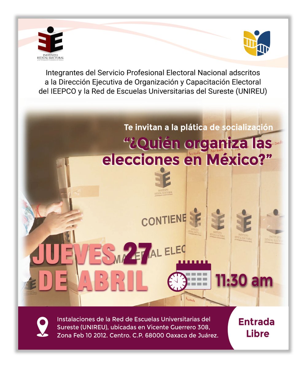 IEEPCO's tweet photo. El #IEEPCO y la Red de Escuelas Universitarias del Sureste, te invitamos a la plática de socialización "¿Quién organiza las elecciones en México?"

📅Jueves 27 de abril
⏰11:30 hrs.
🙌🏽¡Entrada libre!
📍Instalaciones de la UNIREU https://t.co/OQADUk5NeW