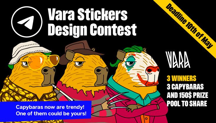 📢💥 Introducing the Vara Design Sticker Contest!

🎨 Show off your creative skills and win unique Capybara NFTs + USDC prizes!

🥇🥈🥉 In total: 3 winners!