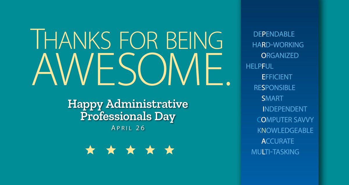 A huge THANK YOU to all of our administrative professionals! We couldn't do our jobs without you.