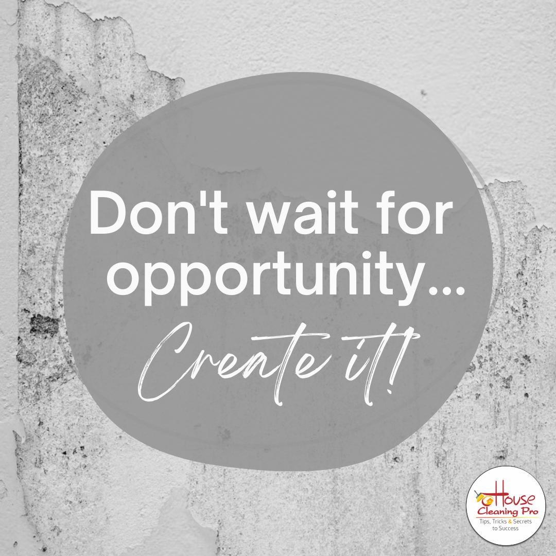HouseCleanPro's tweet image. Stop waiting for opportunities to knock on your door! Be the creator of your own destiny and make things happen. Take charge of your life and don't let fear hold you back. #CreateYourOwnOpportunities #TakeChargeOfYourLife #NoMoreExcuses