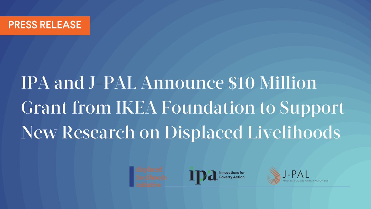 Announcing IPA & @JPAL's new Displaced Livelihoods Initiative, a research fund generously supported by the @IKEAFoundation that will generate new evidence on livelihoods programs for displaced populations & host communities. Press release: bit.ly/dlipressrelease