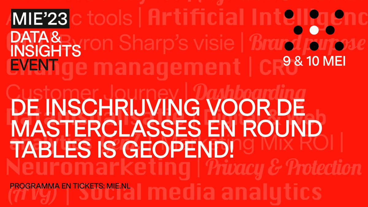 De voorinschrijving voor de Round Tables en Masterclasses tijdens MIE'23 is nu geopend! Bestel nu je ticket op MIE.nl en schrijf je gelijk in voor de Round Tables of Masterclasses van jouw keuze! #mie23 #data #insights #analytics #science #event #research #trends
