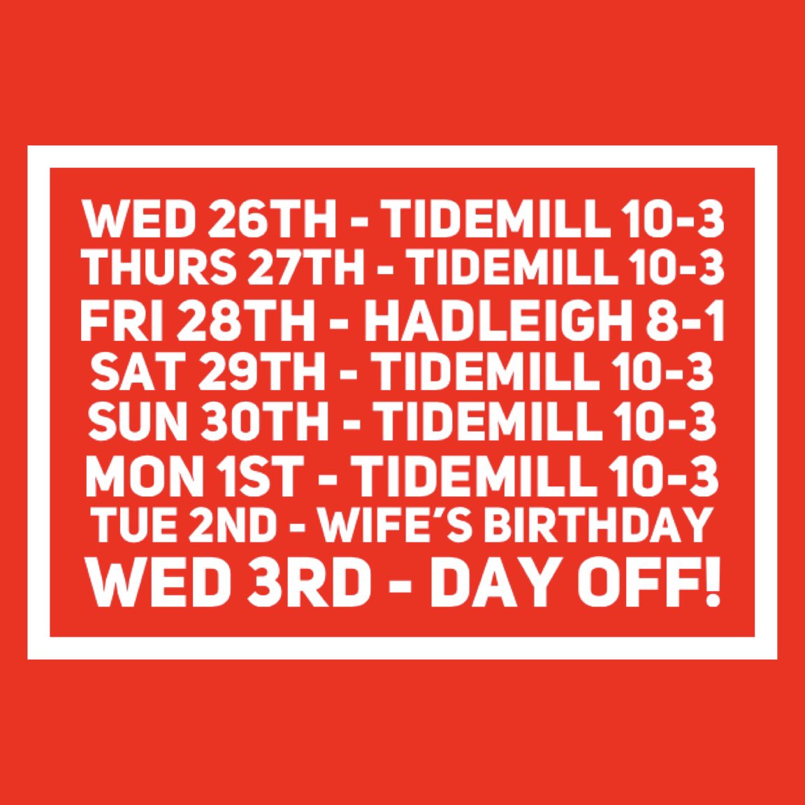 suffcoffeepod's tweet photo. here’s the intended lineup for the next 6 days (including bank hol mon).
Wed 26th - Tidemill 10-3
Thurs 27th - Tidemill 10-3
Fri 28th - Hadleigh 8-1
Sat 29th - Tidemill 10-3
Sun 30th - Tidemill 10-3
Mon (bank hol) 1st - Tidemill 10-3
Tue 2nd - Wife’s Birthday
Wed 3rd - Day off! https://t.co/f1b6x6xCfh