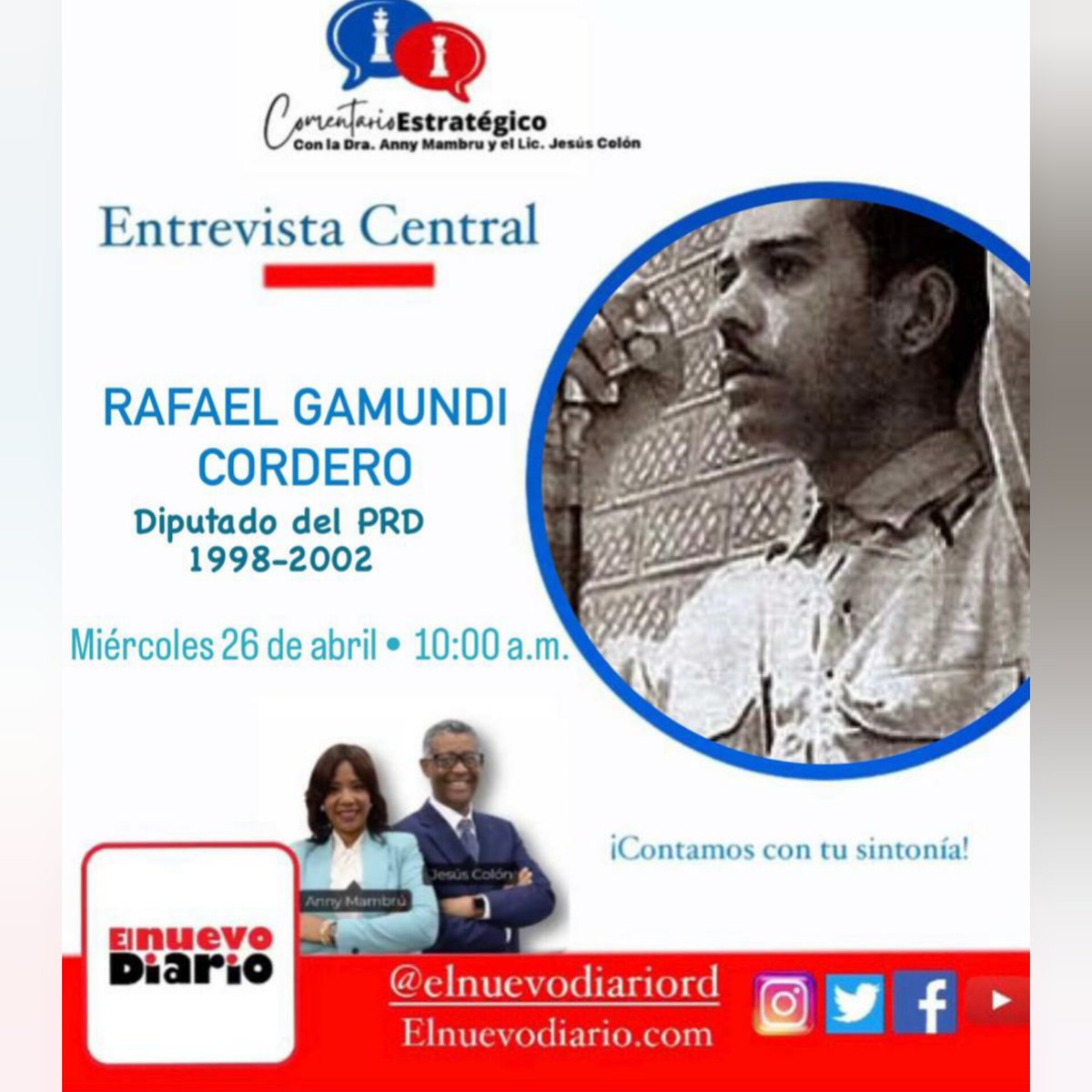 com_estrategico's tweet photo. Hoy miércoles a las 10:00 a.m. no te puedes perder nuestra interesante Entrevista Central con el Lic. Rafael Gamundi Cordero, combatiente revolucionario de la gesta de Abril del 1965, por los medios digitales de @elnuevodiariord 

#ComentarioEstrategico • #EntrevistaCentral https://t.co/UpnABLNwCF