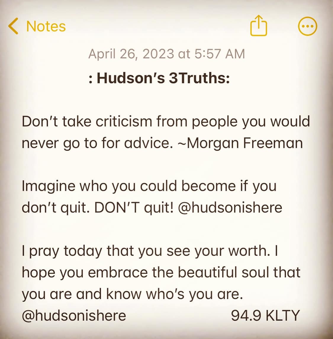 949KLTY's tweet photo. #3Truths from @HudsonIsHere on your Wednesday! 😉 Tune into @KltyMornings on 94.9 #KLTY for more #inspiration ➡️ https://t.co/V2qPkN55NI 💪 #choosewhoyoutakeadvicefrom #dontquitnow #seeyourworth #KLTY #LiftYourSpirits #TeamKLTY https://t.co/nuaNeSTxHZ