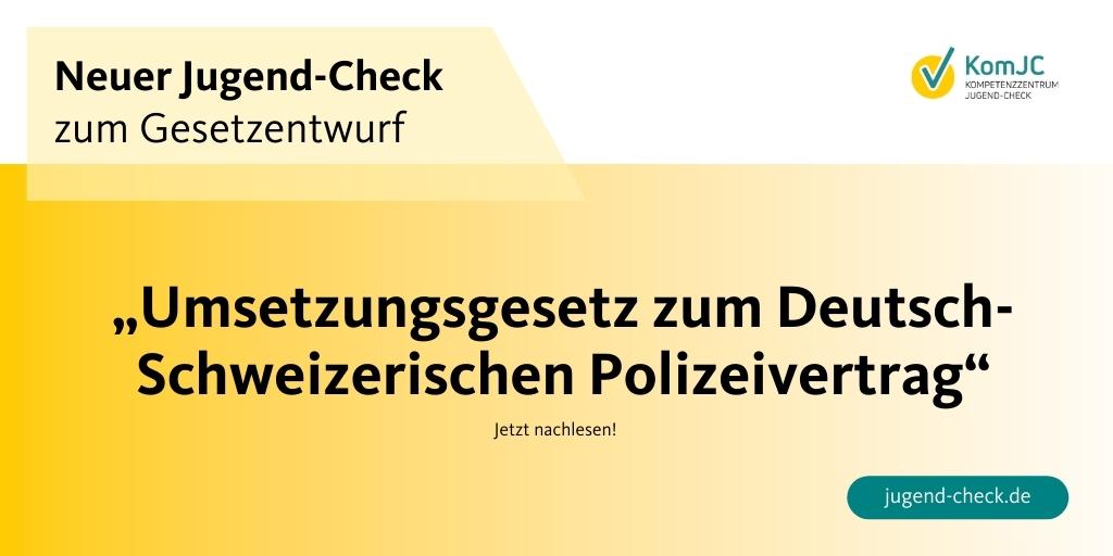 JugendCheck's tweet photo. Mit dem Gesetz zur Umsetzung des Deutsch-Schweizerischen Polizeivertrags aus dem @bmj_bund  soll die grenzüberschreitende Zusammenarbeit im Polizei- und Zollbereich weiterentwickelt und erweitert werden. Unser Jugend-Check dazu: https://t.co/eGyV5fFrA2 https://t.co/75tD9yWcqe