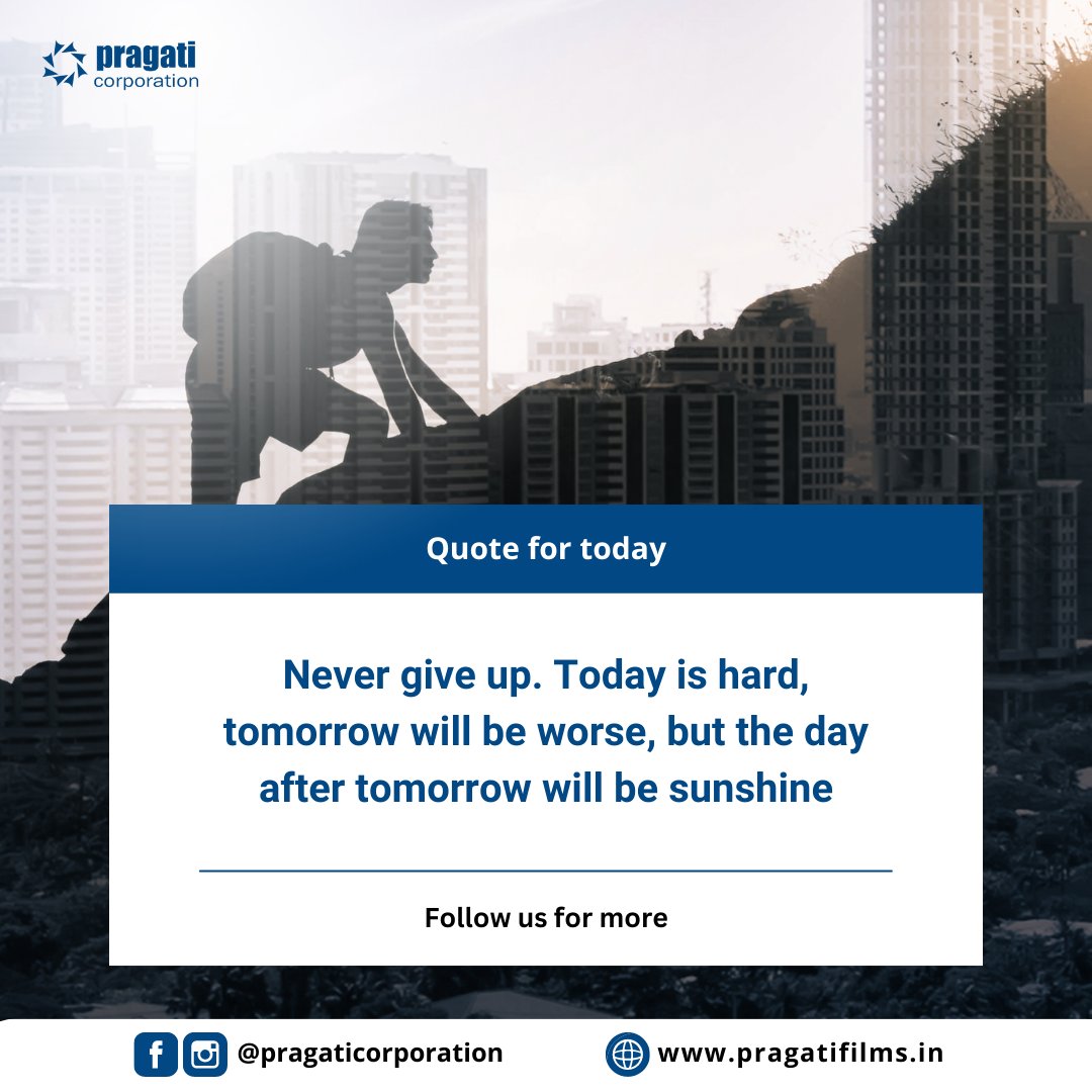 laminationfilms's tweet photo. 💡#Quotefortoday
"#Nevergiveup. Today is hard, tomorrow will be worse, but the day after tomorrow will be #sunshine"✅
.
Contact us for #Printing #Packaging Films, Adhesives, Jelly Glue, Window Patching  &amp; Corner tape.
📞+91 98117 50525, +91 9899680525
#pragaticorporation https://t.co/SRkLRrMDTK