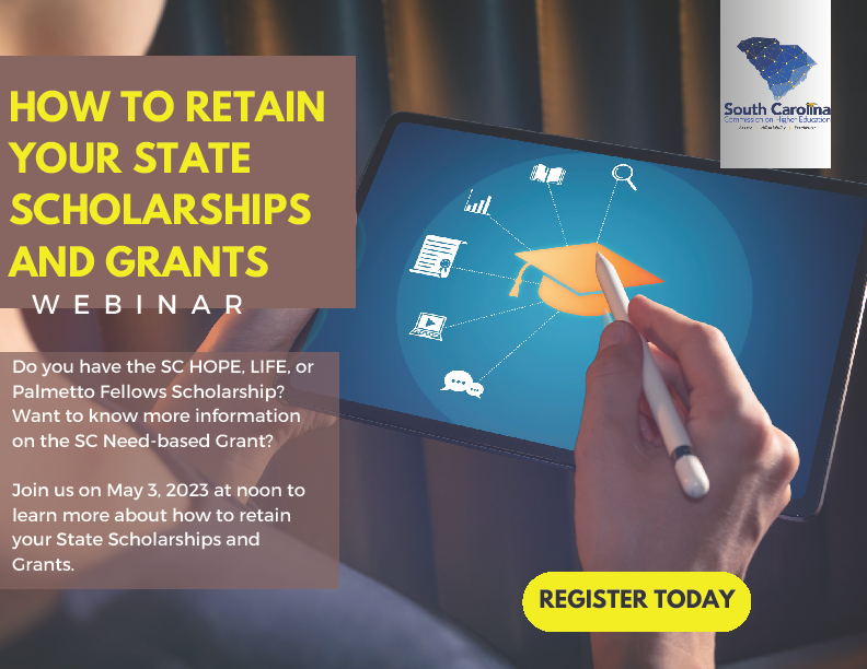 The SC Commission on Higher Education is hosting a virtual webinar on May 3 at 12:00pm on how to retain your SC State scholarships and Grants. Register by visiting: che-sc-gov.zoom.us/webinar/regist….