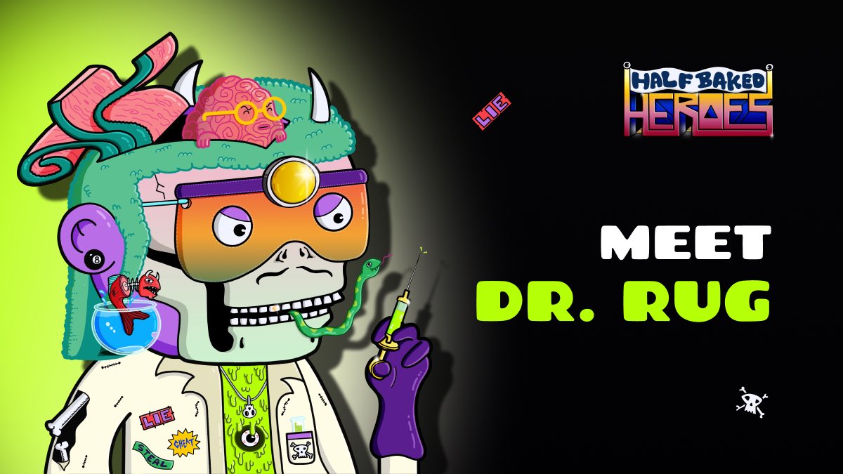 Meet our final character from the Half Baked Heroes NFT collection — Dr.Rug 🧪

This villian represents both scammers within Web3 &amp; leaders outside who spread FUD ⚠️