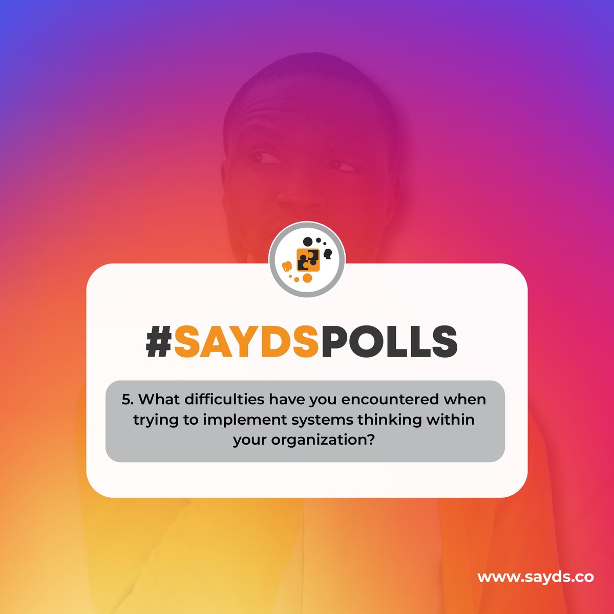 What difficulties have you encountered when trying to implement systems thinking within your organization?

#polls #systemsthinking #problemsolvingskills