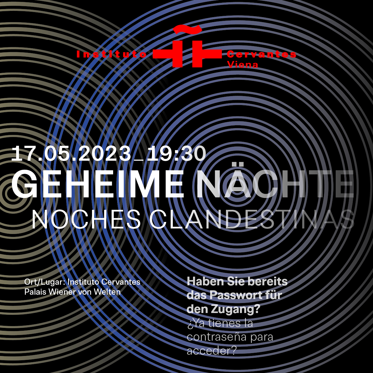 ICViena's tweet image. Las 'Noches #Clandestinas' llegan al Instituto Cervantes en #Viena ✨🌙
Una velada de sorpresas y #cultura en español. ¿Te atreves? 

Solo podrás entrar si nos escribes con tu nombre completo y pides la contraseña de acceso 😎
👉 Aforo limitado. Reservas: prensaviena@cervantes.es