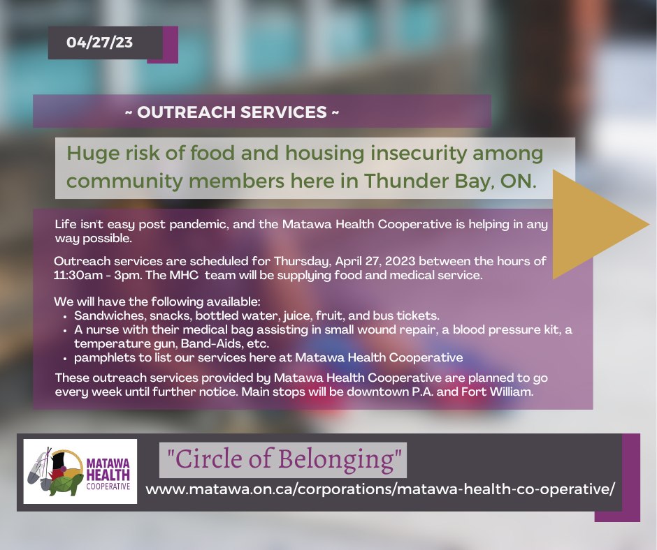 #Food and #medical service being provided in #tbay for those at risk of #food and #housing #insecure by the Matawa Health Co-operative starting tomorrow!