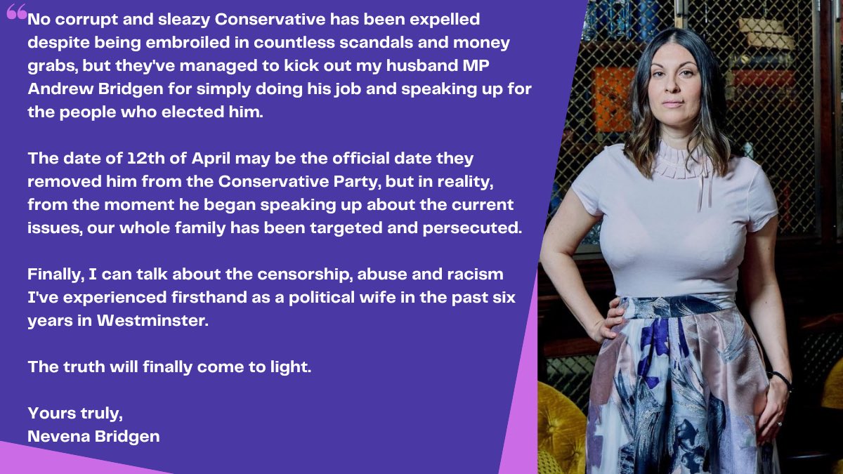 NevenaBridgen's tweet photo. 🔺The date of 12th of April  may be the official date they removed my husband @ABridgen from the @Conservatives but in reality, from the moment he began speaking up about the current issues, our whole family has been targeted and persecuted.

My statement 🎙️ https://t.co/wBhT4ED6Tt