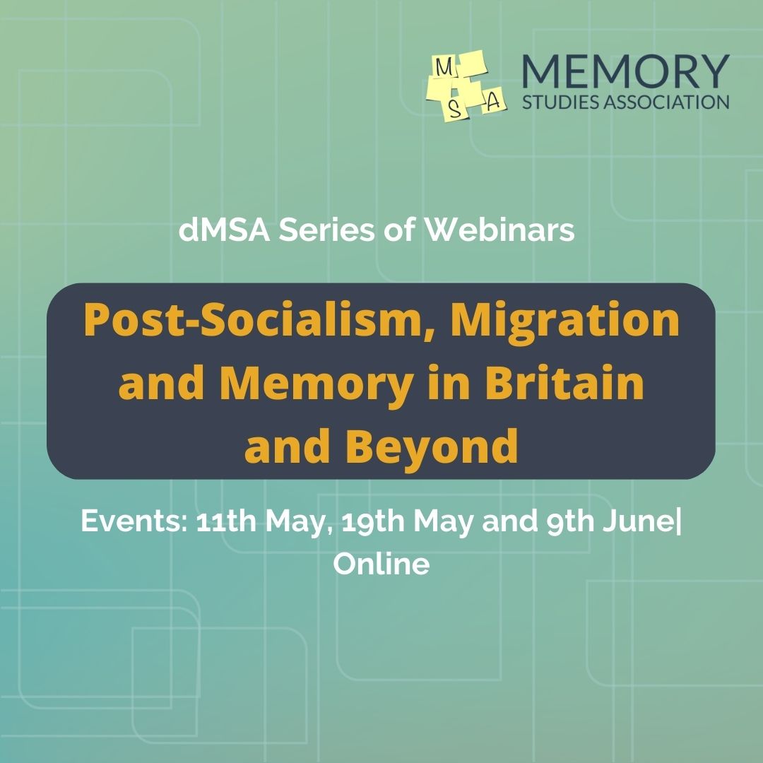 🗣️dMSA Series of Webinars: Post-Socialism, Migration and Memory in Britain and Beyond

📅Events: 11th May, 19th May and 9th June| Online

🔗For more information: memorystudiesassociation.org/dmsa-series-of…

To sign up: forms.office.com/e/R47K73iShW
#dMSA #memorystudies #webinar
