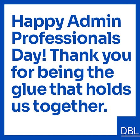 The work of admininstrative professionals is critical to the success of any business and yet they are often the unsung heroes of organizations. Take a moment today, and every day, to acknowledge their contributions and say thank you.