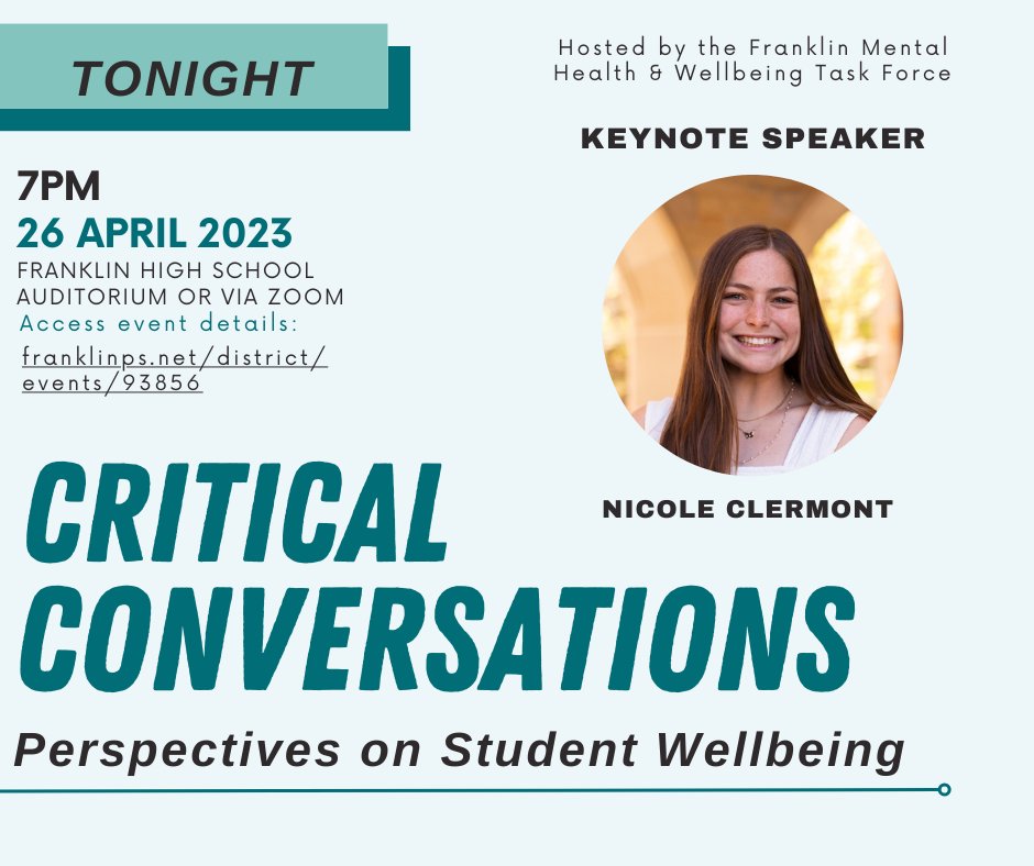 Join us TONIGHT for Critical Conversations: Perspectives on Student Wellbeing in the <a href="/FranklinHS/">FranklinHighSchool</a> Auditorium at 7pm. Keynote FHS Alumni Nicole Clermont will share the impact of stressors along with our panel of current students and community members. buff.ly/3UVFoKA