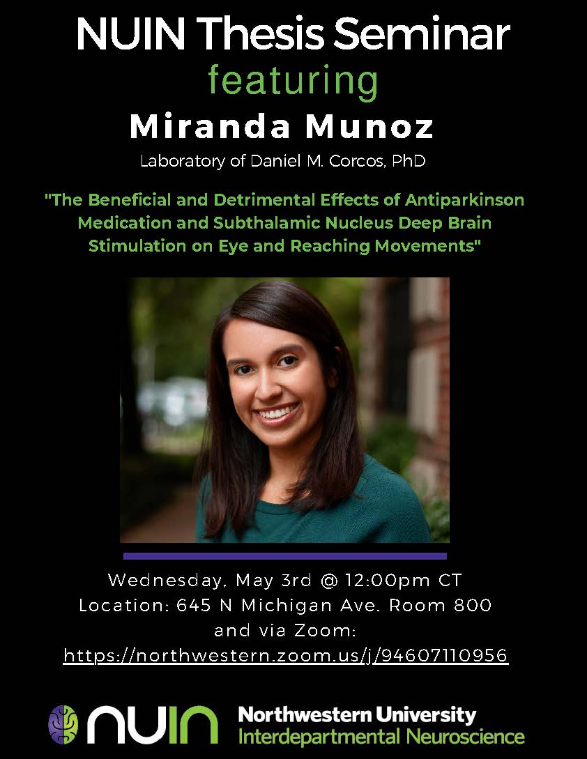 Join NUIN for Miranda Munoz’s Thesis Seminar, Wednesday, May 3rd @ 12:00 PM CT. Location: 645 N Michigan Ave. Room 800 and via zoom!