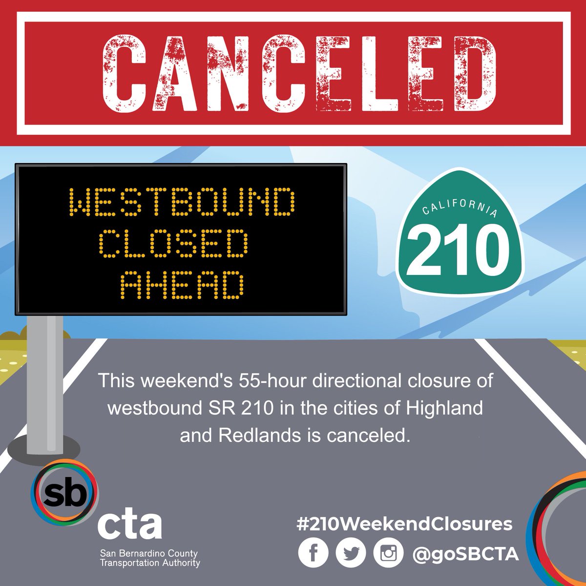 goSBCTA's tweet photo. This weekend's directional 55-hour closure of westbound SR 210 is canceled. The closures are anticipated to resume the weekend of May 5. For additional information, please visit https://t.co/ttKgDXnKpB.  #210weekendclosures #SR210BaseLineImprovements https://t.co/UVhbrFJKGf
