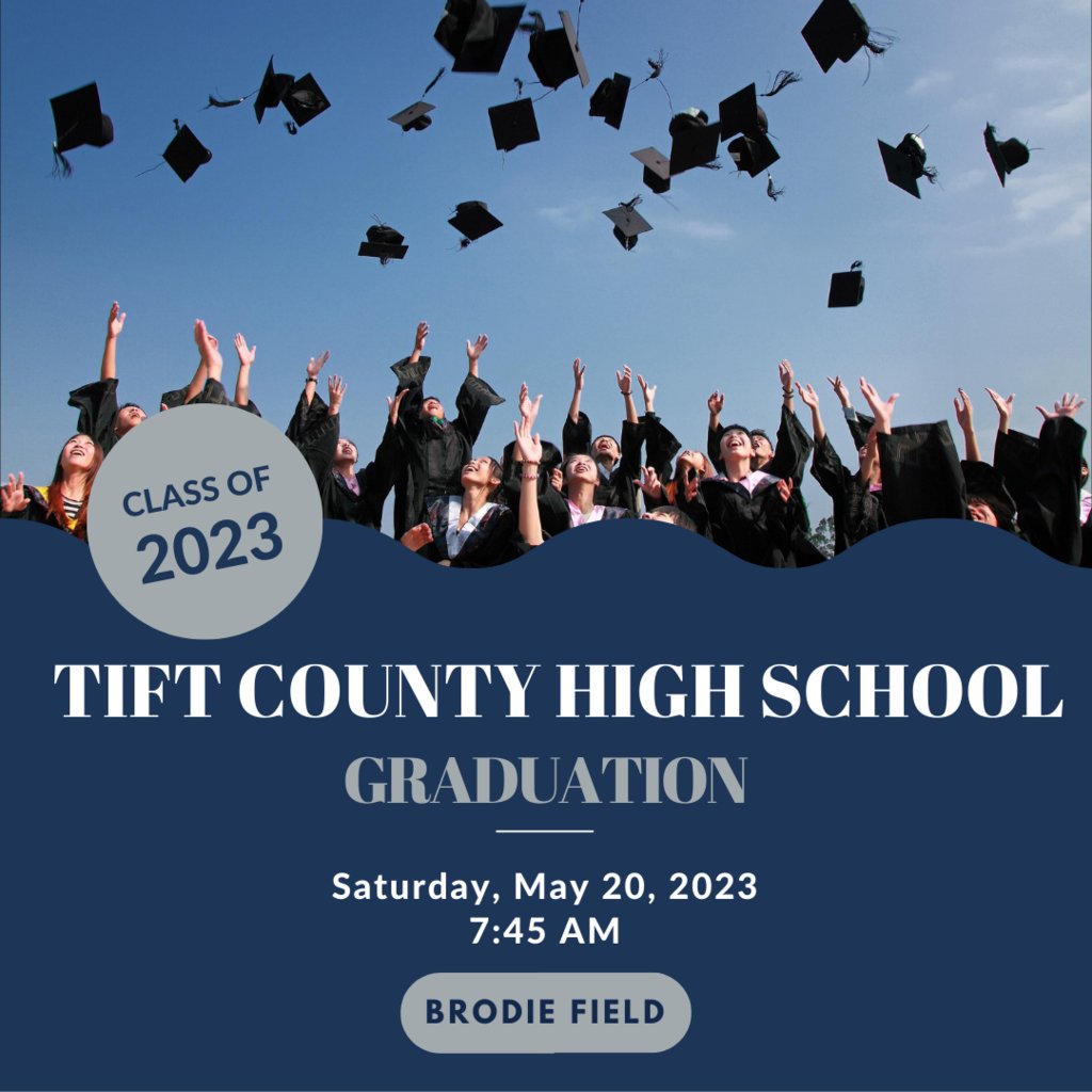 TiftSchools's tweet photo. 🗓️ SAVE THE DATE 🗓️
The 🎓Graduation🎓 Ceremony for the TCHS Class of 2023 will be held Saturday, May 20th at Brodie Field. Processional will begin at 7:45 am. #4theT https://t.co/RHceLl5w45