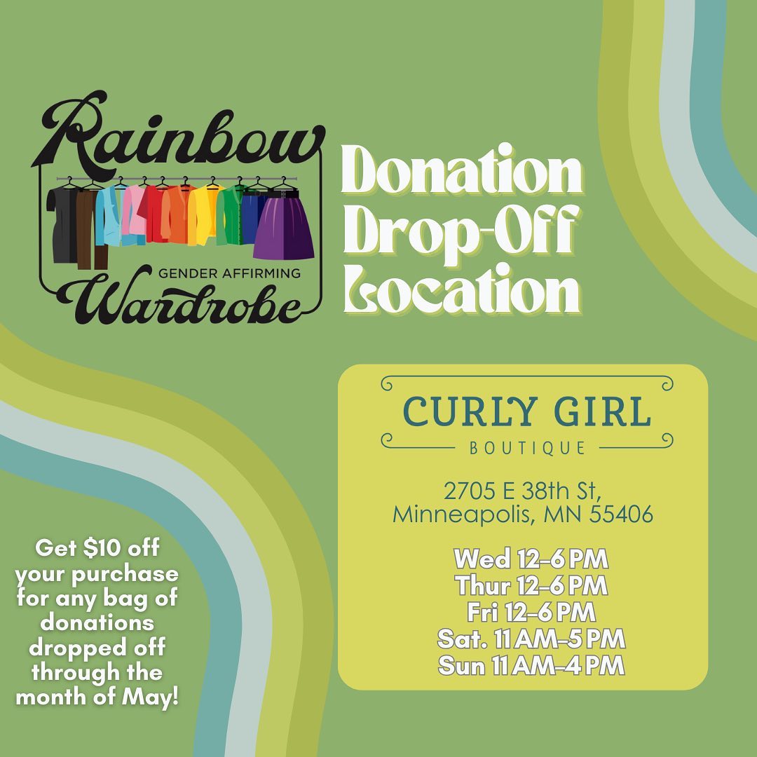 you can drop your Rainbow Wardrobe donations off at @curlygirlboutiquemn through May and get $10 off any purchase!
Thank you @curlygirlboutiquemn 📷